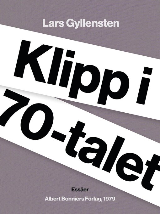 Title details for Klipp i 70-talet by Lars Gyllensten - Available